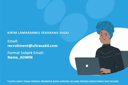 Loker Staf Admin (Administrator) - Pt Ultra Sakti Terbuka Untuk Lulusan Baru!